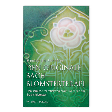 Bach Blomsterterapi bog fra Bach Originale Blomsterremedier
