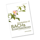Introduktion til Bach Blomster fra Bach Originale Blomsterremedier